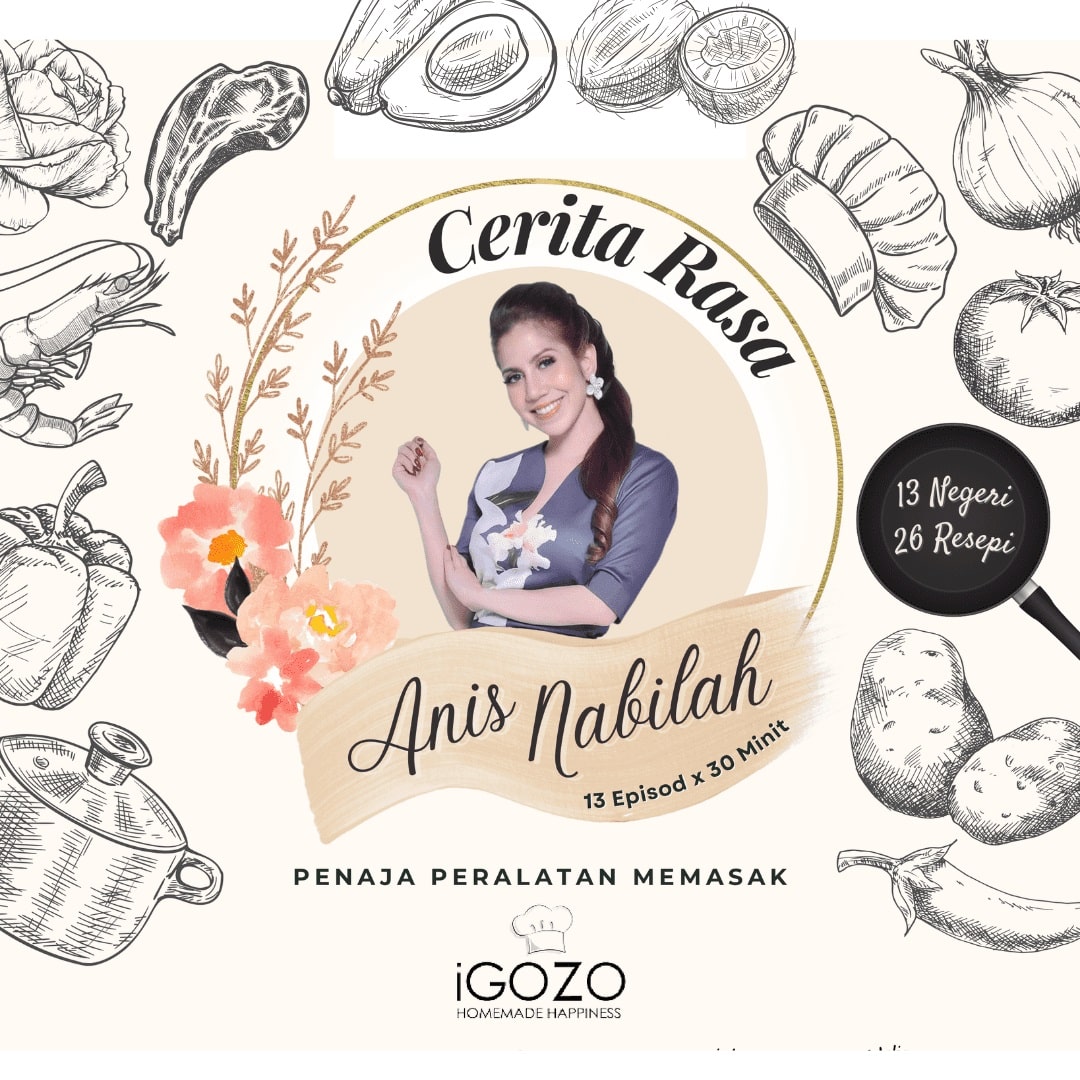Cerita Rasa Anis Nabilah is a cooking show sponsored by iGoZo.